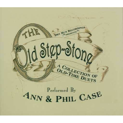 Image 1 of The Old Step-Stone: A Collection of Old-Time Duets - SKU# DR-CD004 : Product Type Media : Elderly Instruments