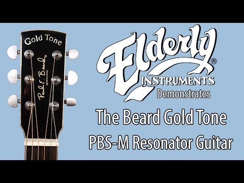 Demonstration Video of Beard Gold Tone PBS-M Solid Mahogany, Squareneck Resonator Guitar 