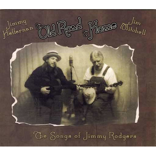 Image 1 of The Old Road to Home: The Songs of Jimmie Rodgers - SKU# JHEFF-CD0331 : Product Type Media : Elderly Instruments