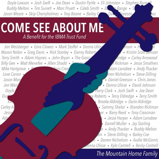 Image 1 of Come See About Me: A Benefit for the IBMA Trust Fund - SKU# MOUH-CD1718 : Product Type Media : Elderly Instruments