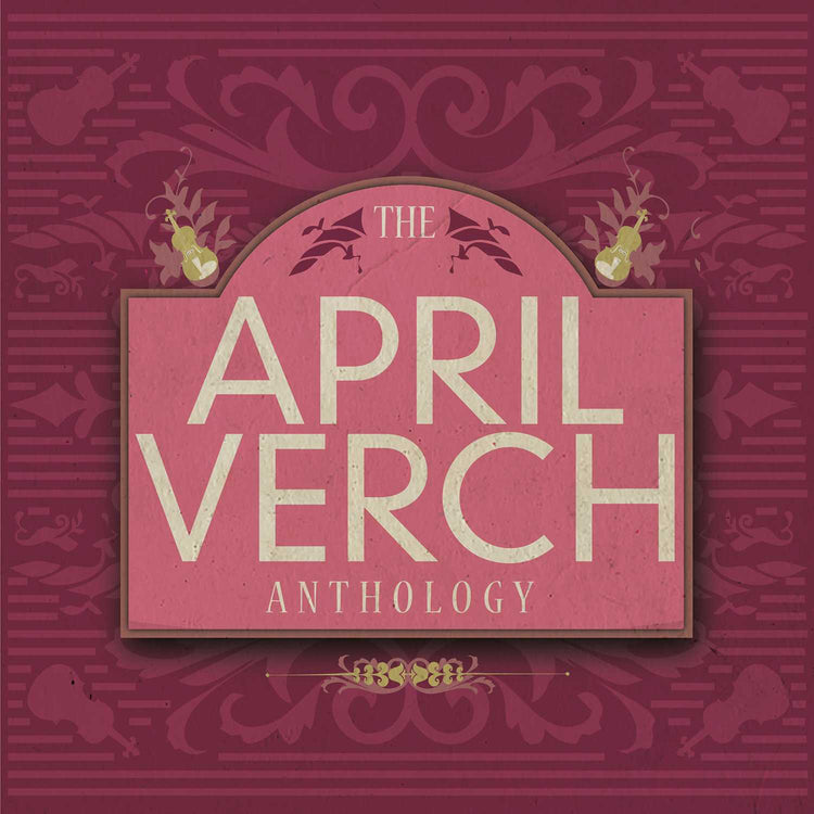 Image 1 of The April Verch Anthology - SKU# STR-CD1701 : Product Type Media : Elderly Instruments