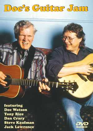 Image 1 of DVD - Doc's Guitar Jam Featuring Doc Watson, Tony Rice, Dan Crary, Steve Kaufman & Jack Lawrence - SKU# VEST-DVD13055 : Product Type Media : Elderly Instruments