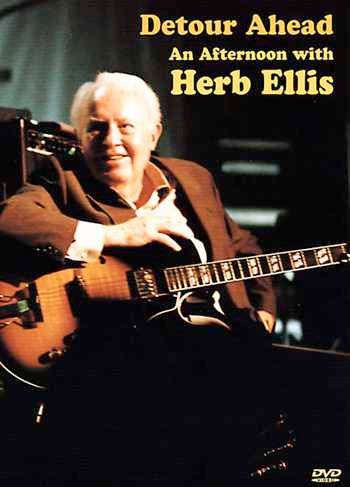 Image 1 of DVD - Detour Ahead: An Afternoon with Herb Ellis - SKU# VEST-DVD13083 : Product Type Media : Elderly Instruments