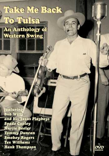 Image 1 of DVD - Take Me Back to Tulsa: An Anthology of Western Swing - SKU# VEST-DVD13089 : Product Type Media : Elderly Instruments