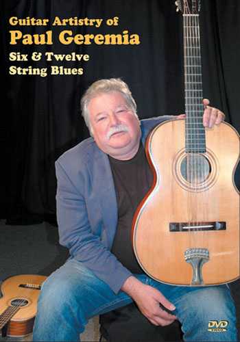 Image 1 of DVD - Guitar Artistry of Paul Geremia: Six & Twelve String Blues - SKU# VEST-DVD13109 : Product Type Media : Elderly Instruments