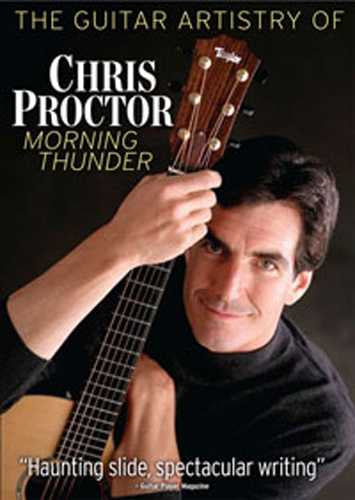 Image 1 of DVD - Guitar Artistry of Chris Proctor - Morning Thunder - SKU# VEST-DVD13126 : Product Type Media : Elderly Instruments